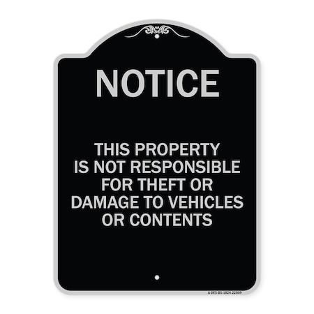 Signmission This Property Is Not Responsible for Theft or Damage to Vehicles or Contents, A-DES-BS-1824-22809 A-DES-BS-1824-22809